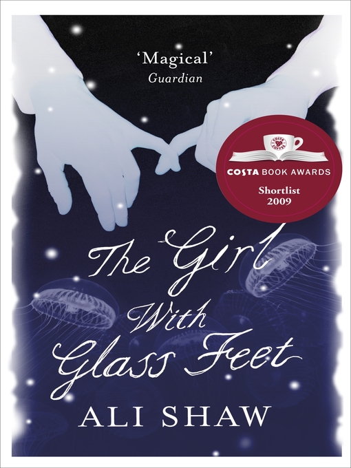 Title details for The Girl with Glass Feet by Ali Shaw - Wait list